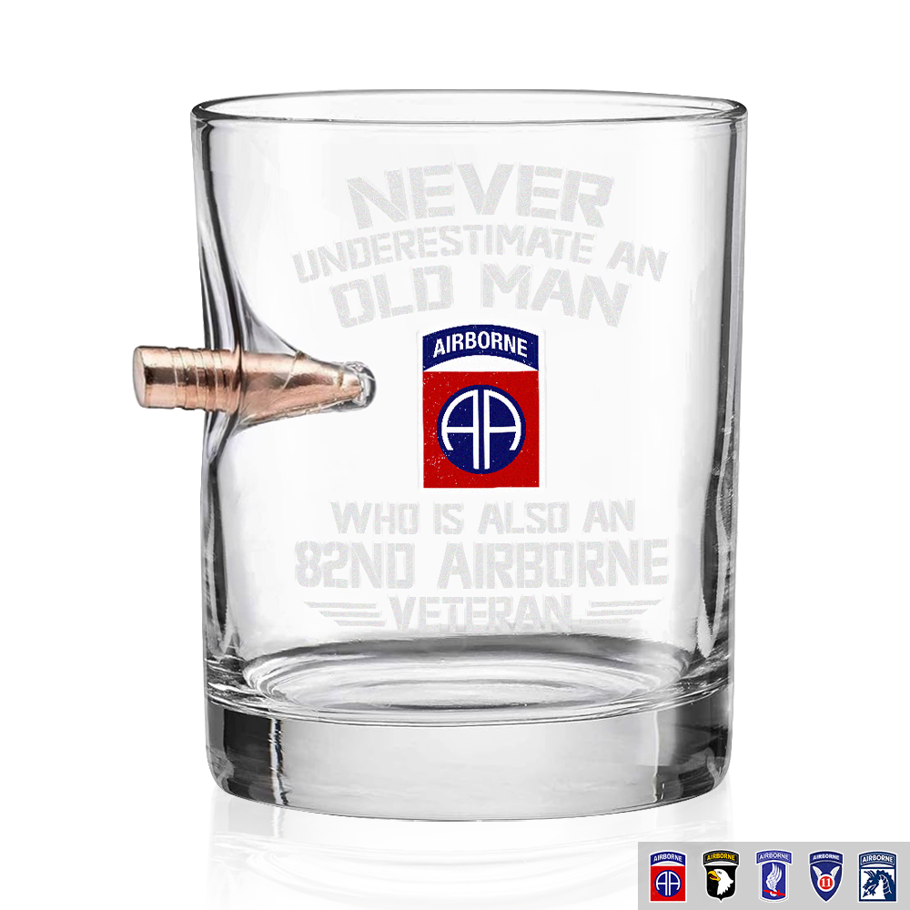 Never Underestimate An Old Airborne Veteran Bullet Whiskey Glass