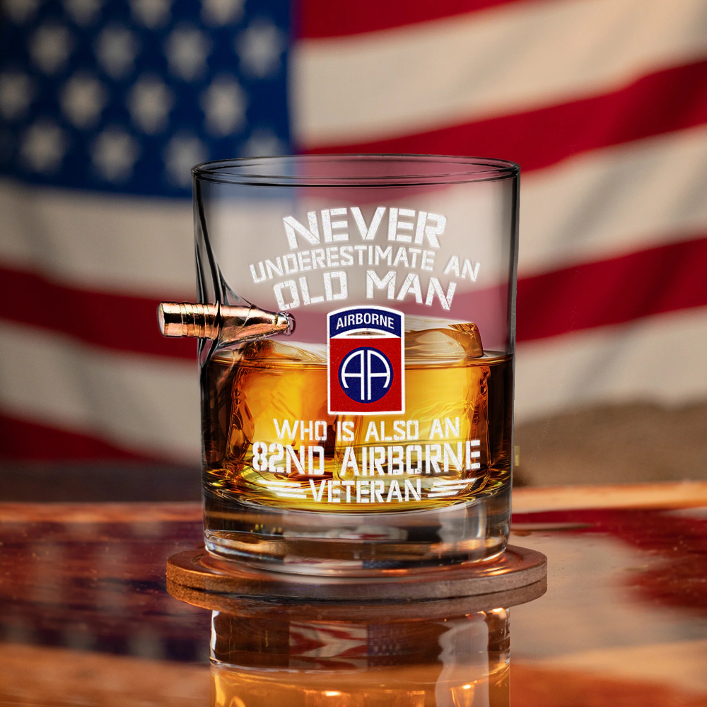 Never Underestimate An Old Airborne Veteran Bullet Whiskey Glass