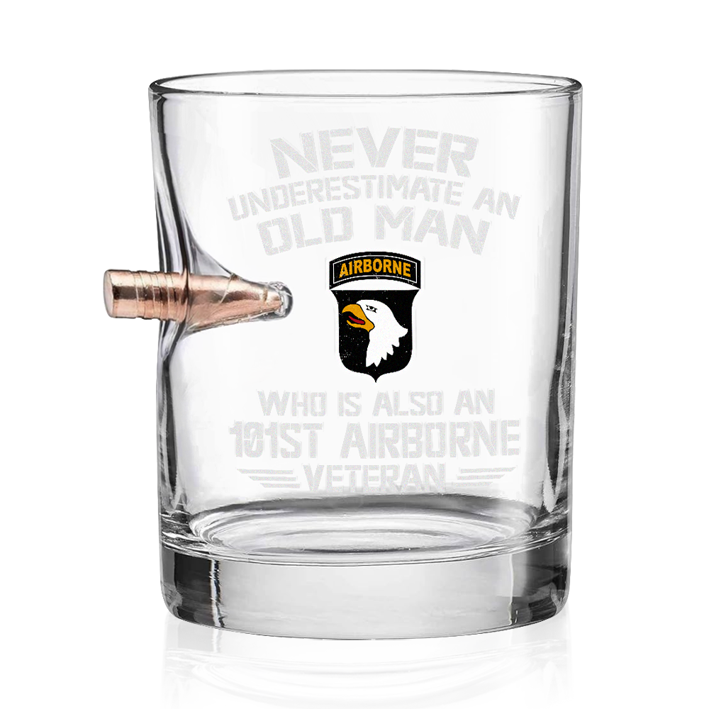 Never Underestimate An Old Airborne Veteran Bullet Whiskey Glass