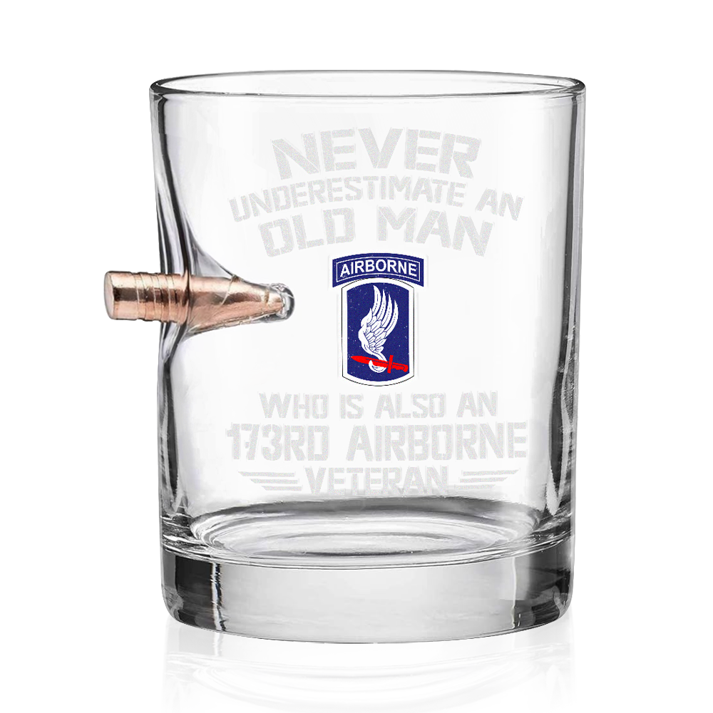 Never Underestimate An Old Airborne Veteran Bullet Whiskey Glass