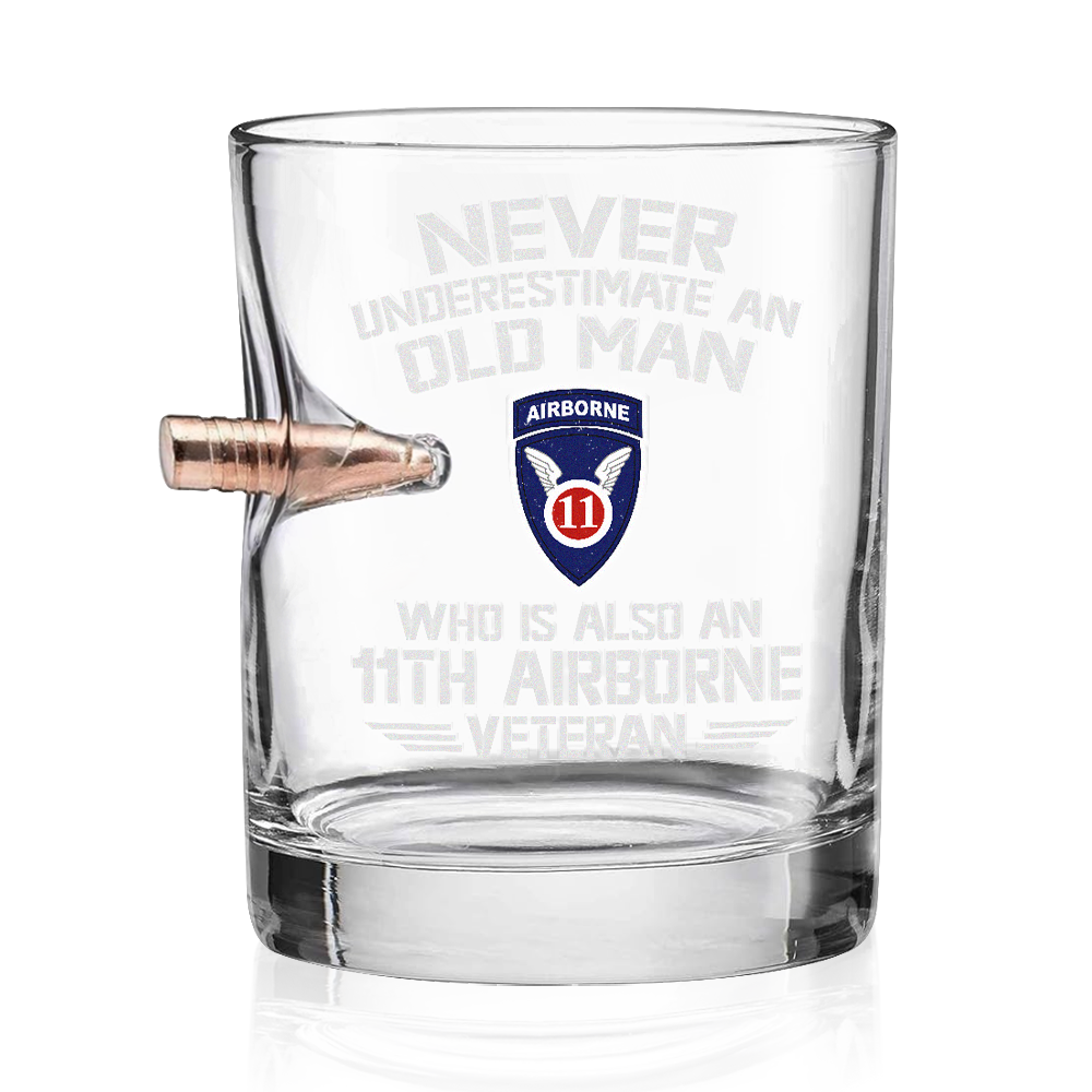 Never Underestimate An Old Airborne Veteran Bullet Whiskey Glass