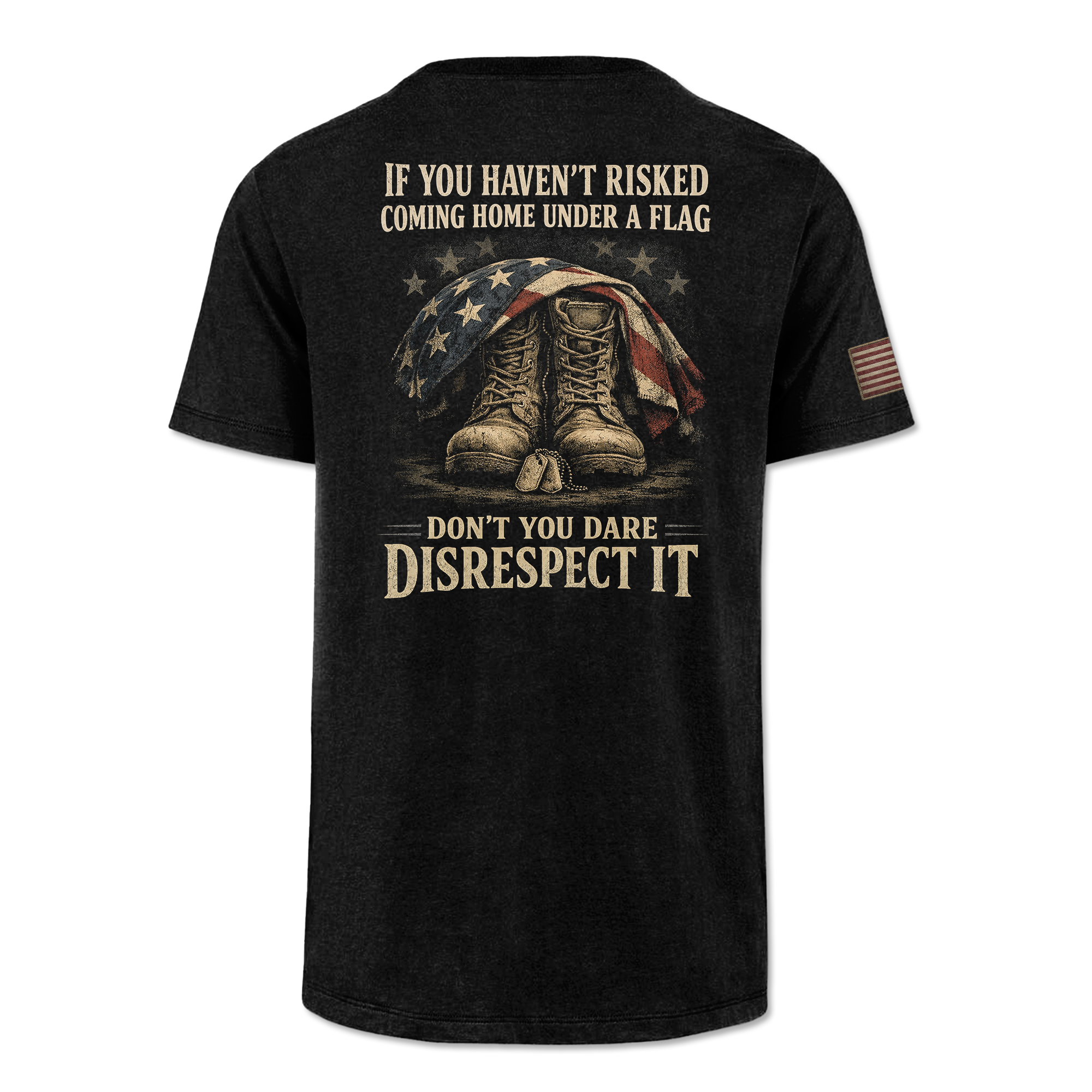 Don't You Dare Disrespect The Flag Classic Tee