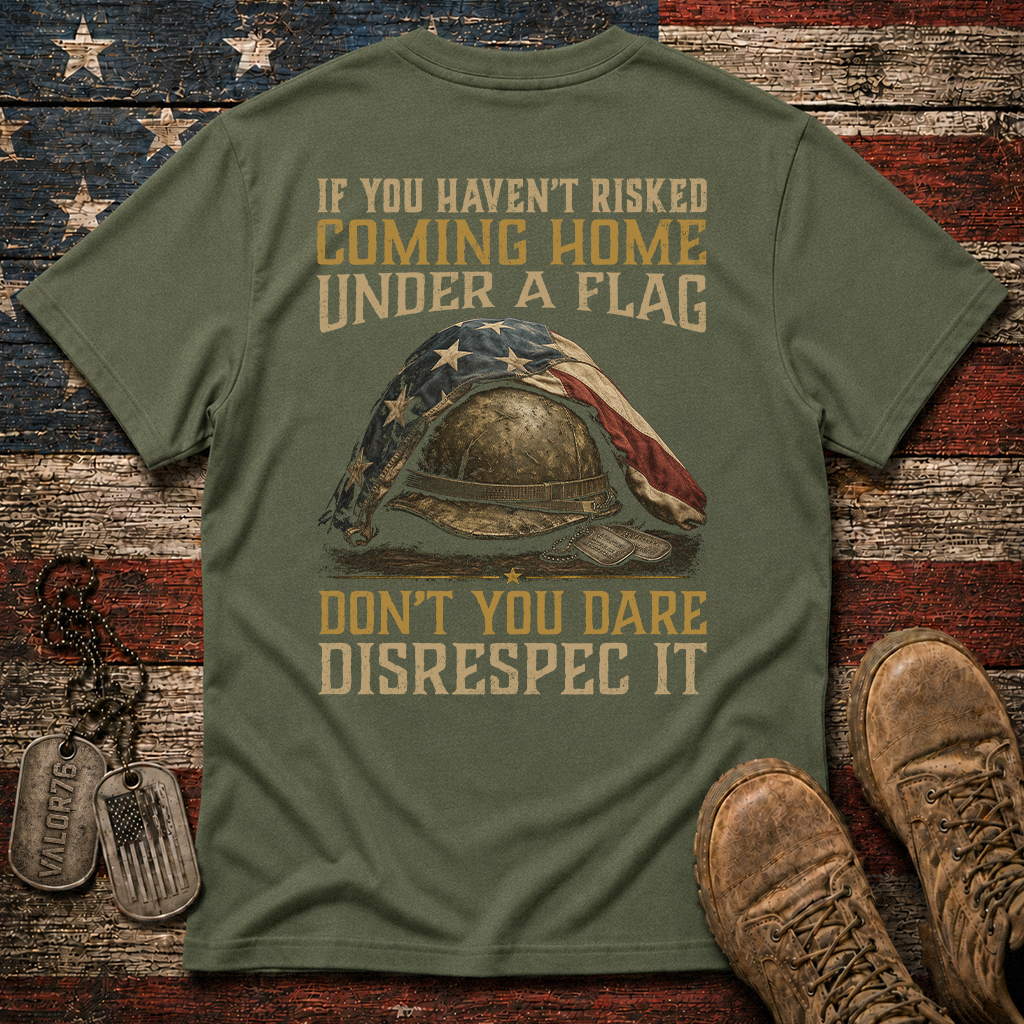Don't You Dare Disrespect The Flag Classic Tee