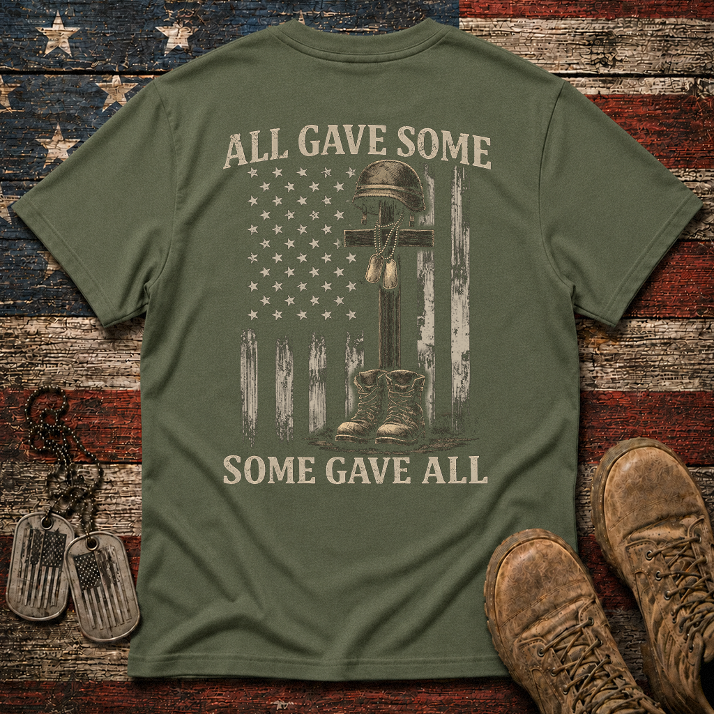 All Gave Some Some Gave All Classic Tee