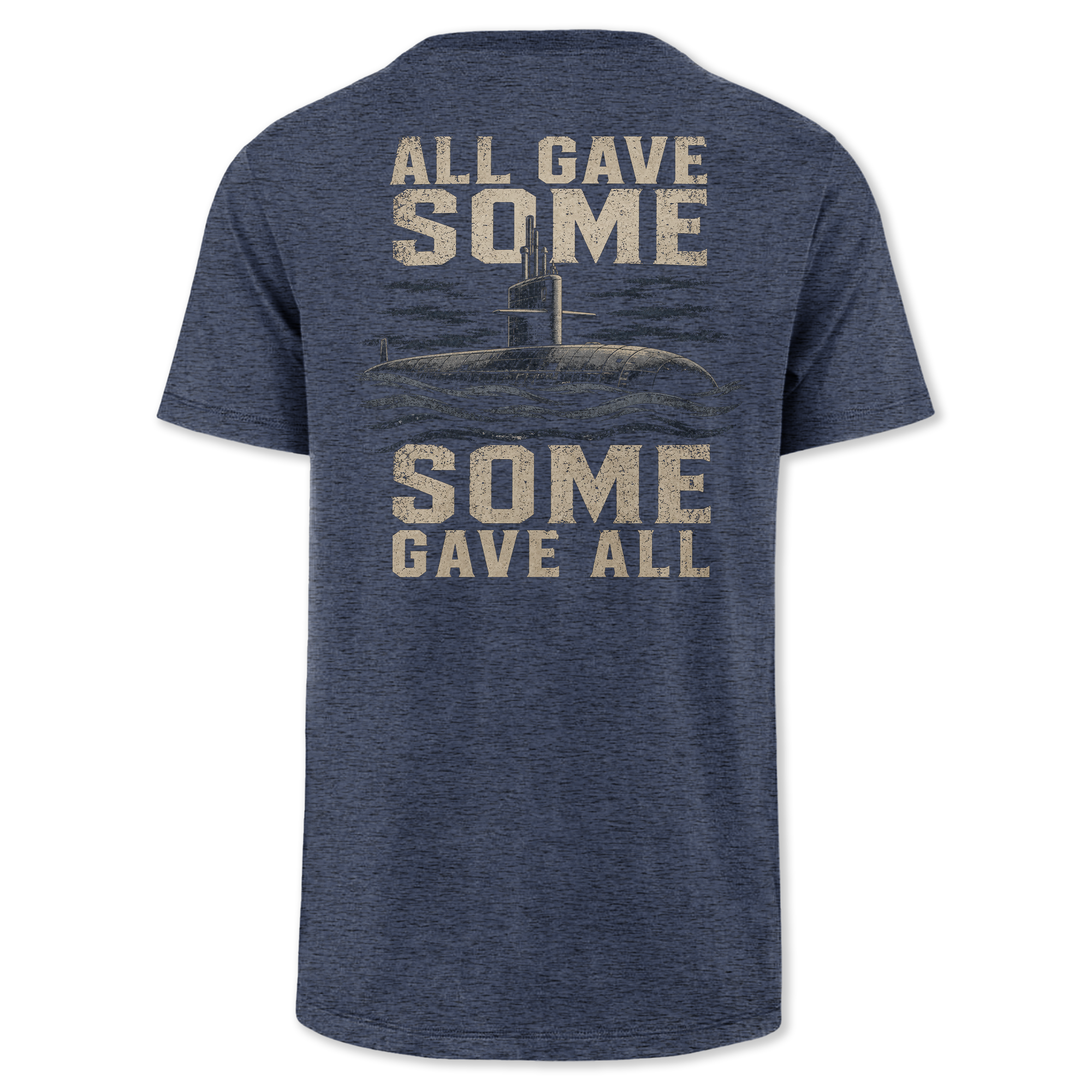 Some Gave All Navy Submarine Classic Tee