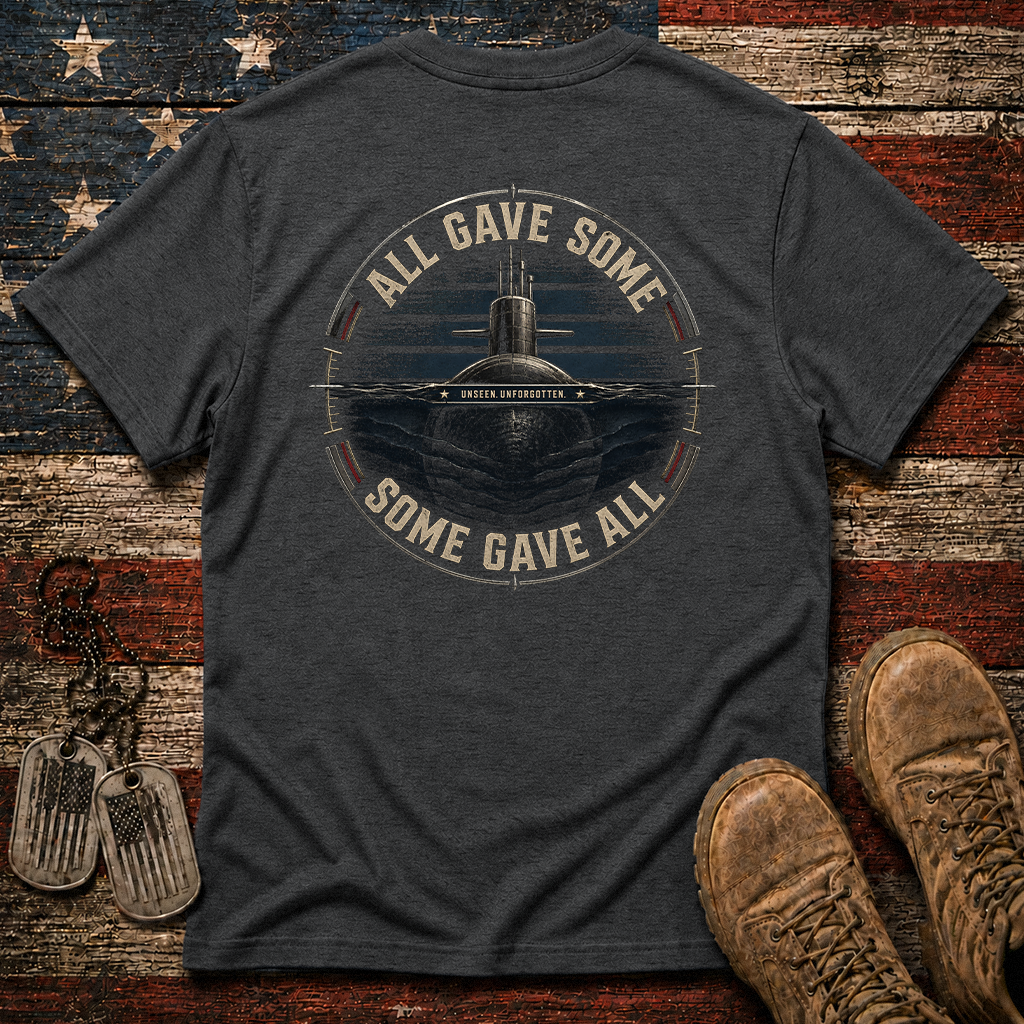 Some Gave All Navy Submarine Classic Tee