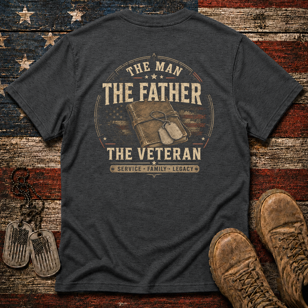 The Man The Father The Veteran Classic Tee