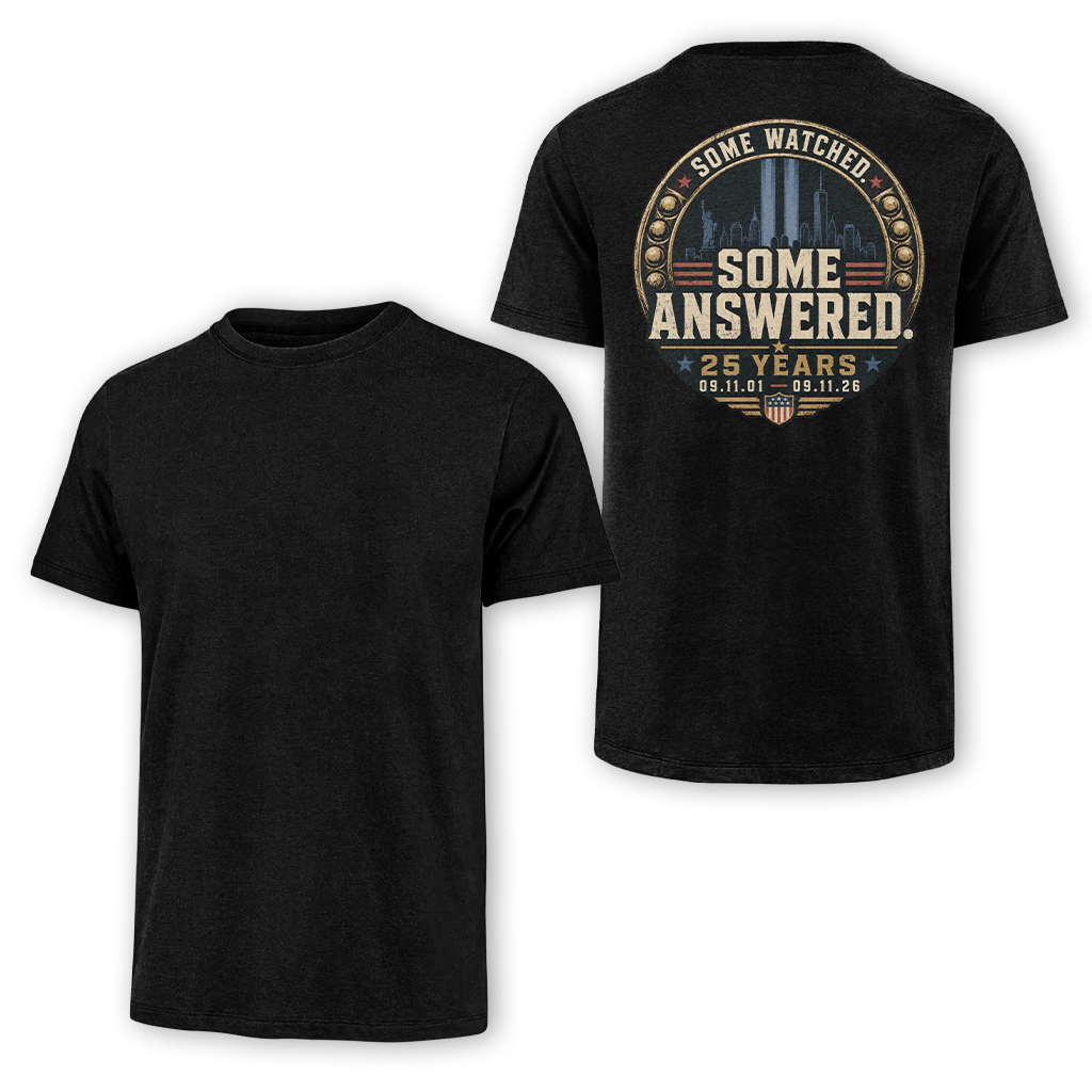 Some Watched Some Answered 25 Years 9.11 Classic Tee