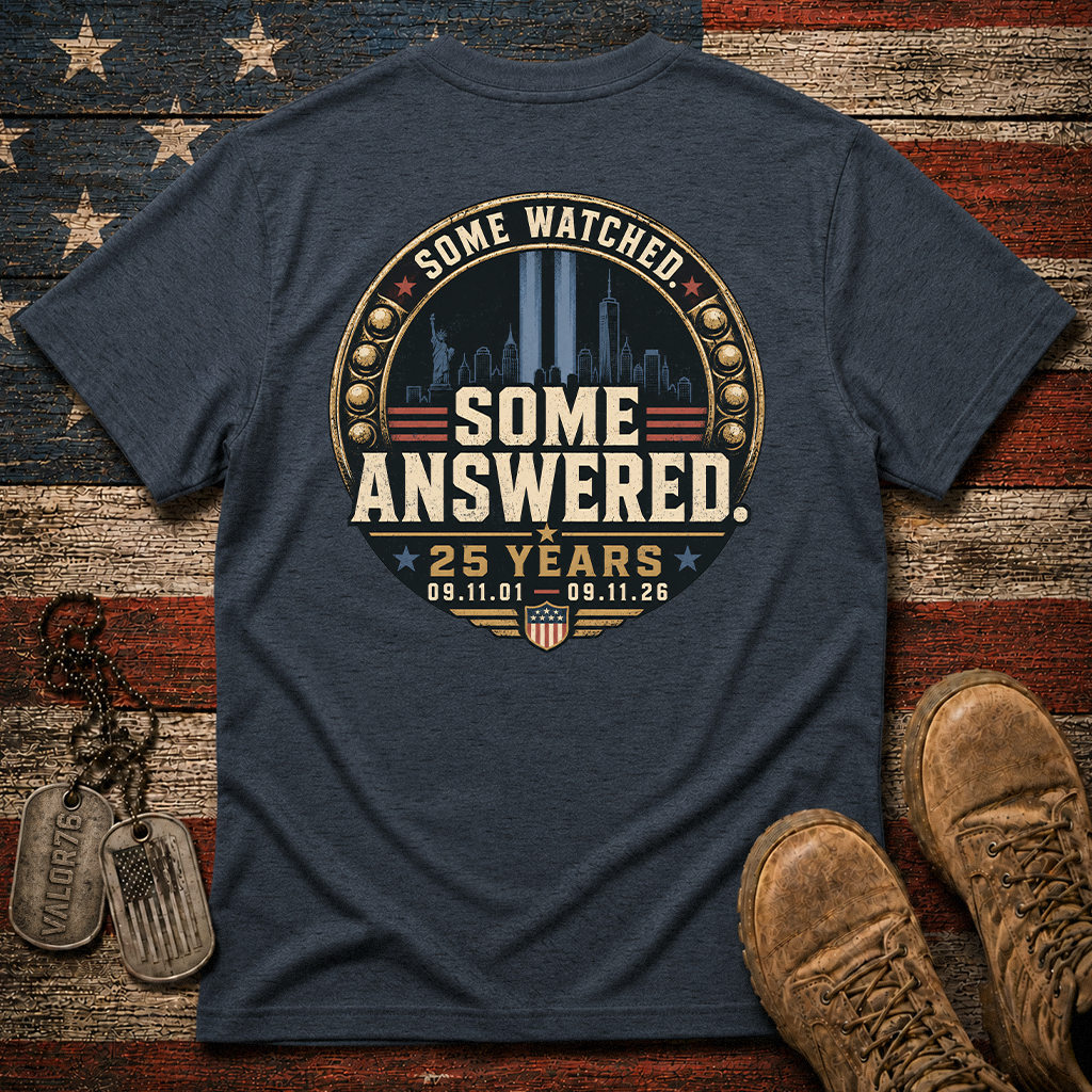 Some Watched Some Answered 25 Years 9.11 Classic Tee