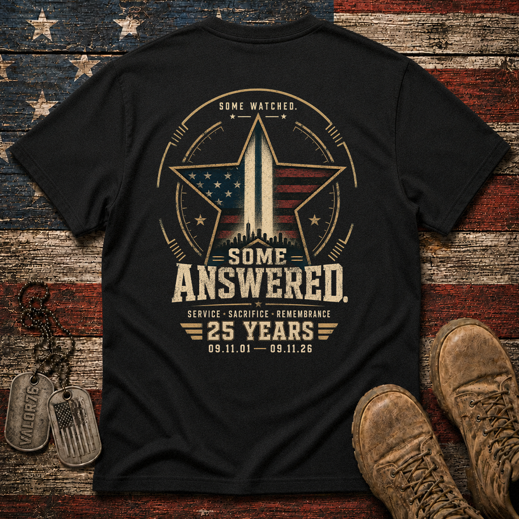 Some Watched Some Answered 25 Years 9.11 Classic Tee