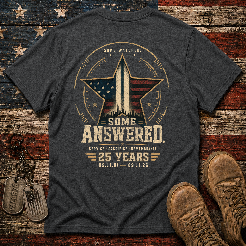 Some Watched Some Answered 25 Years 9.11 Classic Tee