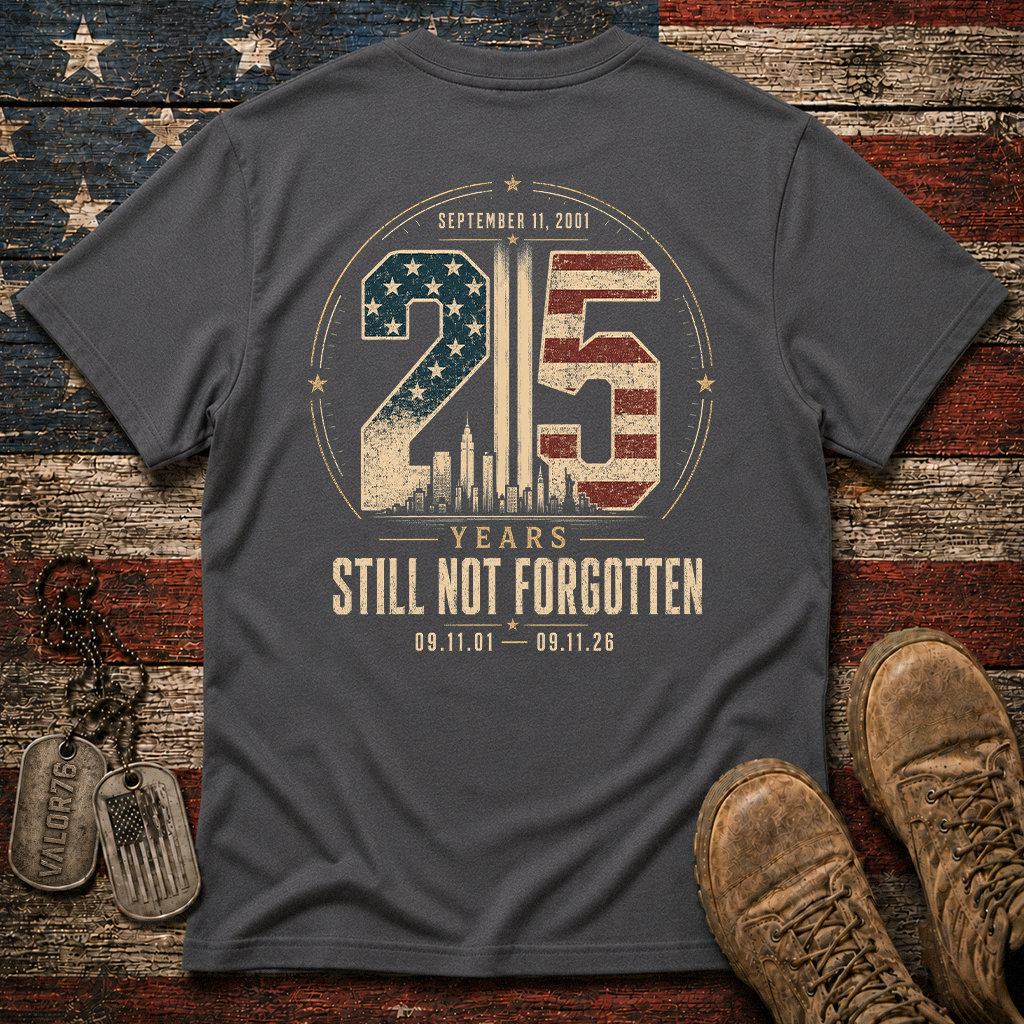 25 Years Sill Not Forgotten 9.11 Classic Tee