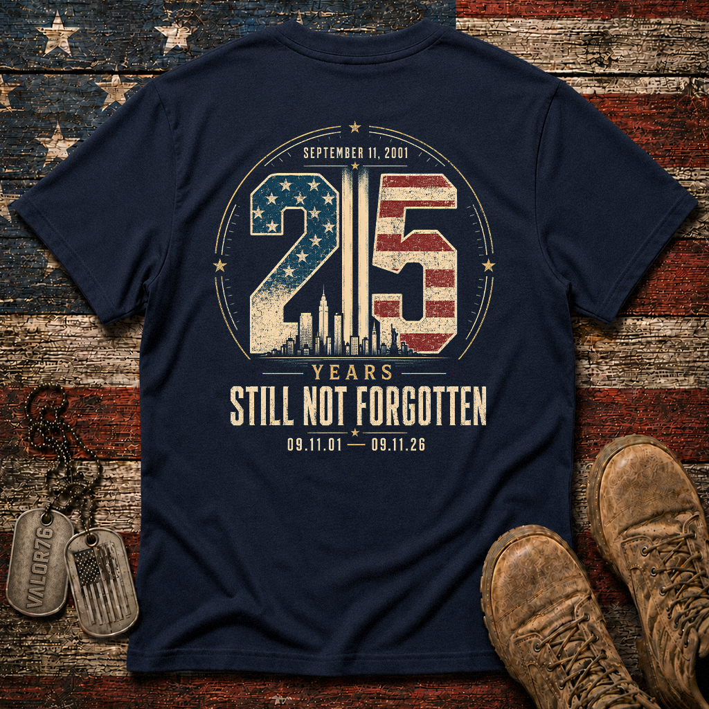 25 Years Sill Not Forgotten 9.11 Classic Tee
