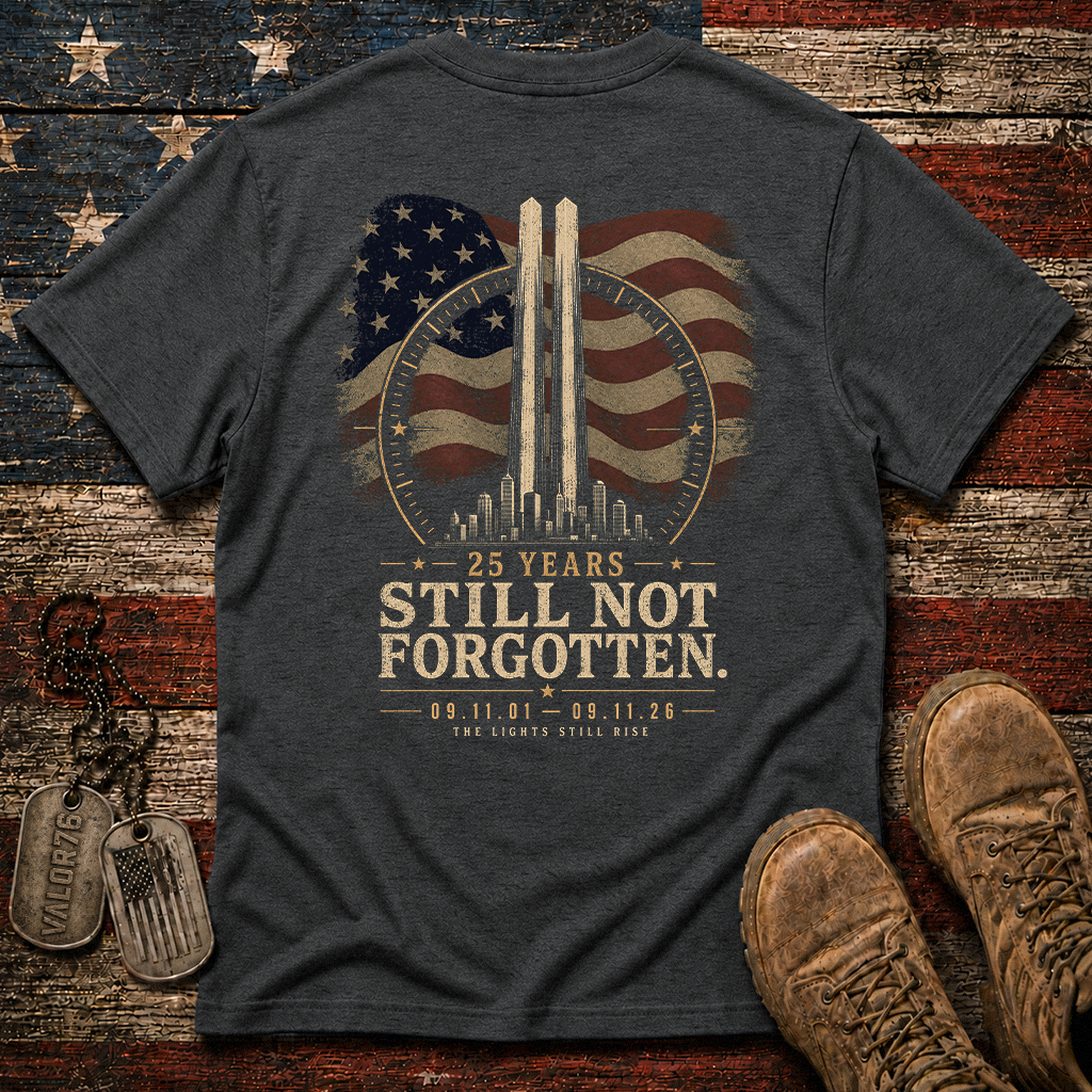 25 Years Sill Not Forgotten 9.11 Classic Tee