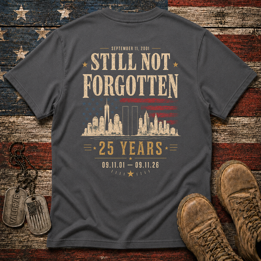 25 Years Sill Not Forgotten 9.11 Classic Tee