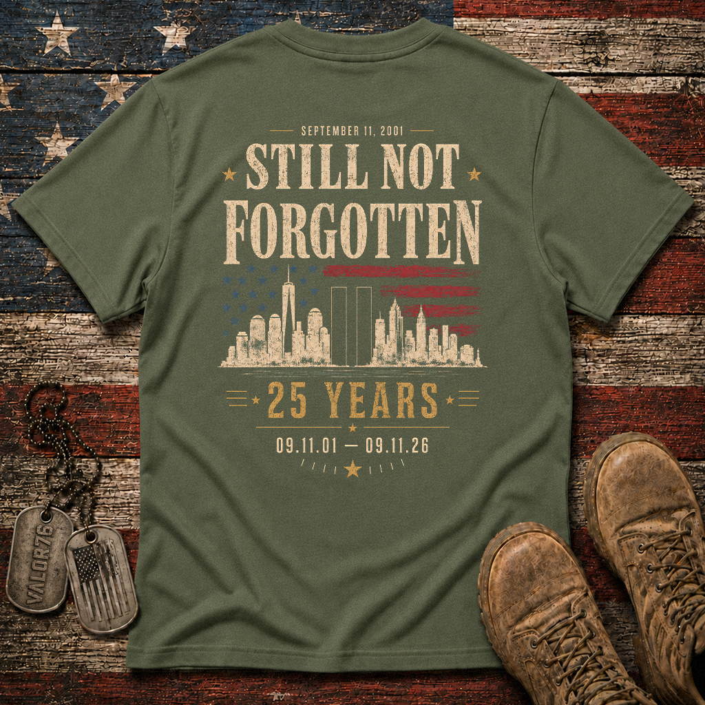 25 Years Sill Not Forgotten 9.11 Classic Tee