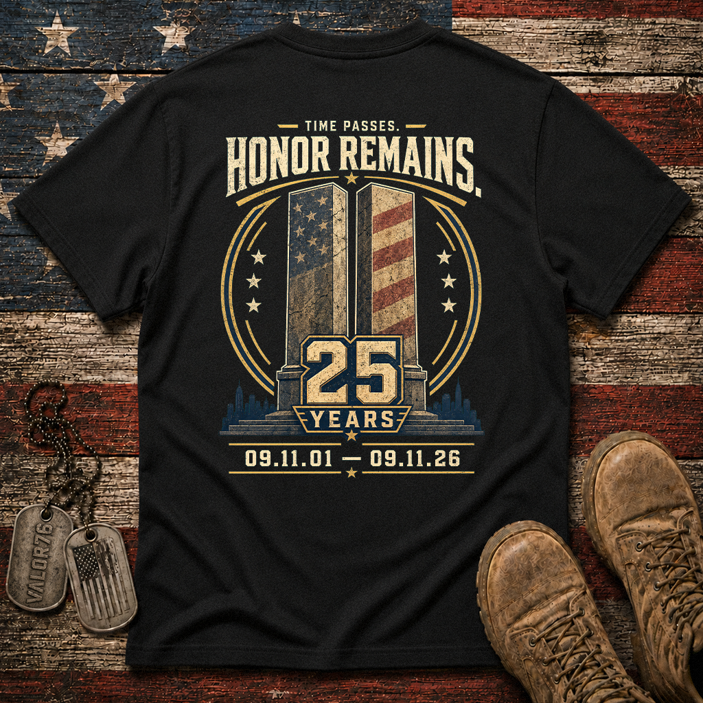 25 Years Time Passes Honor Remains 9.11 Classic Tee