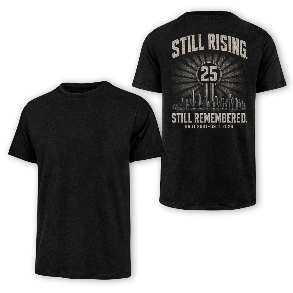 25 Years Still Rising Still Remembered 9.11 Classic Tee