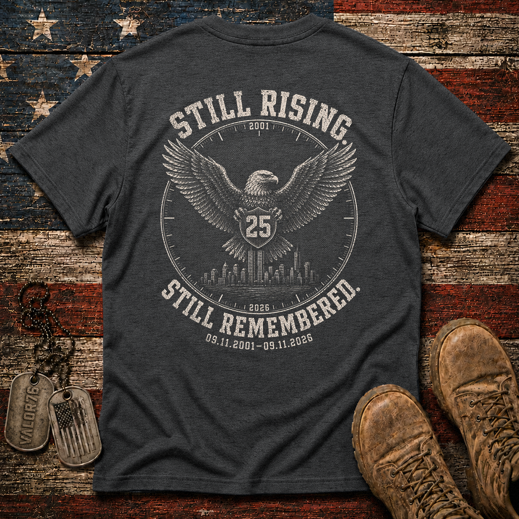 25 Years Still Rising Still Remembered 9.11 Classic Tee