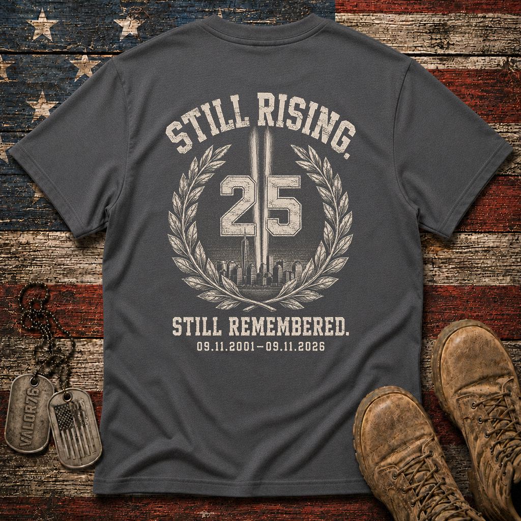 25 Years Still Rising Still Remembered 9.11 Classic Tee