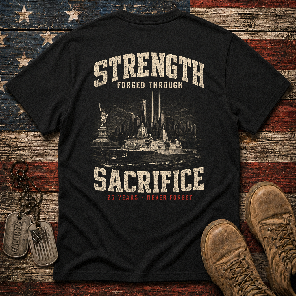 Strength Forged Through Sacrifice 25 Years 9.11 Classic Tee