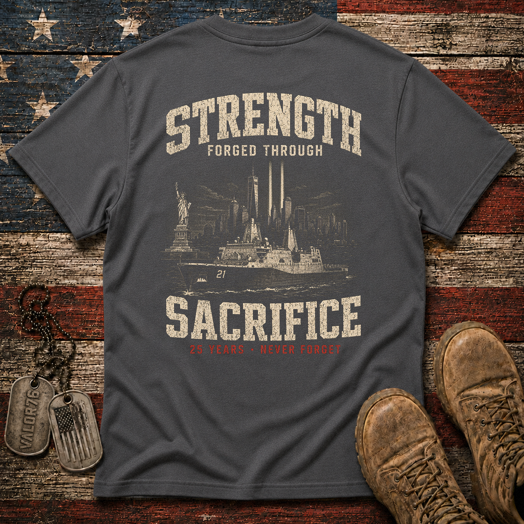 Strength Forged Through Sacrifice 25 Years 9.11 Classic Tee