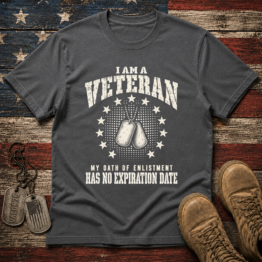 My Oath Of Enlistment Has No Expiration Date Classic Tee
