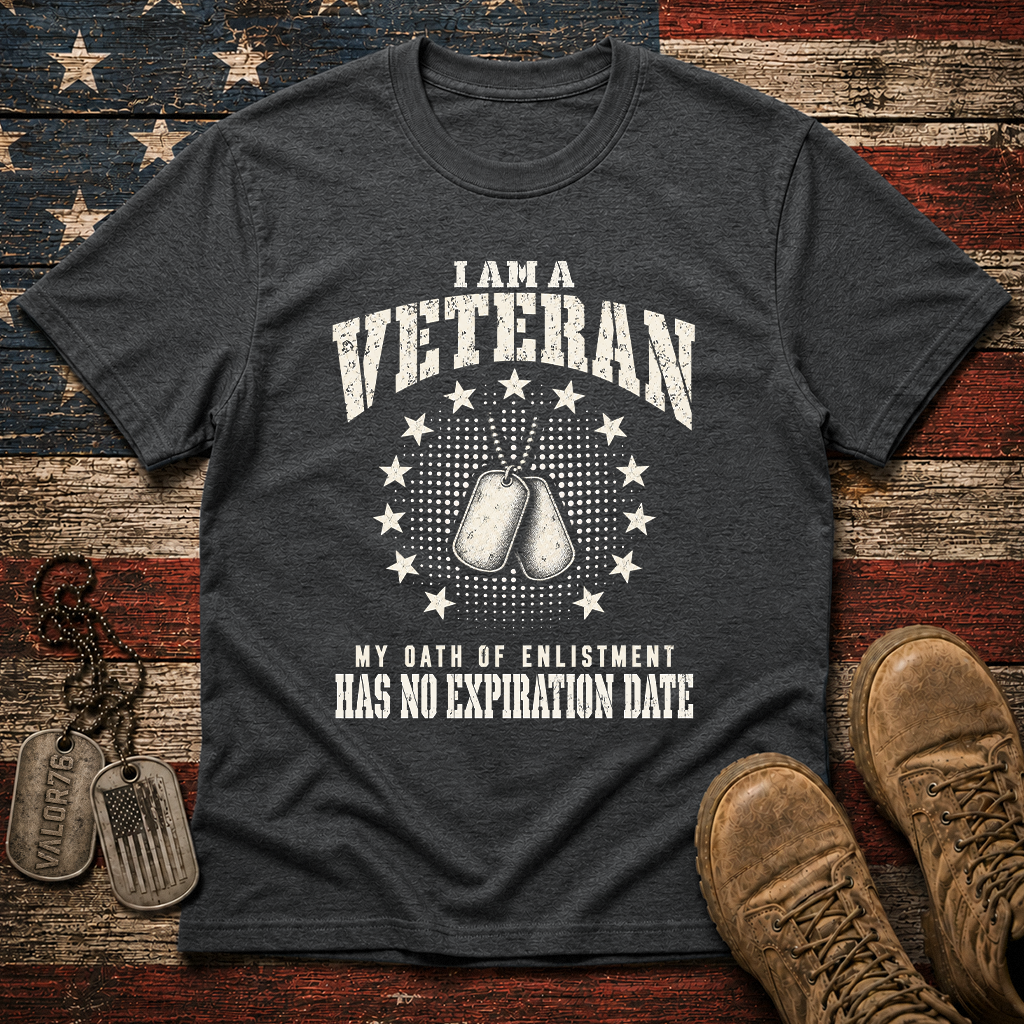 My Oath Of Enlistment Has No Expiration Date Classic Tee