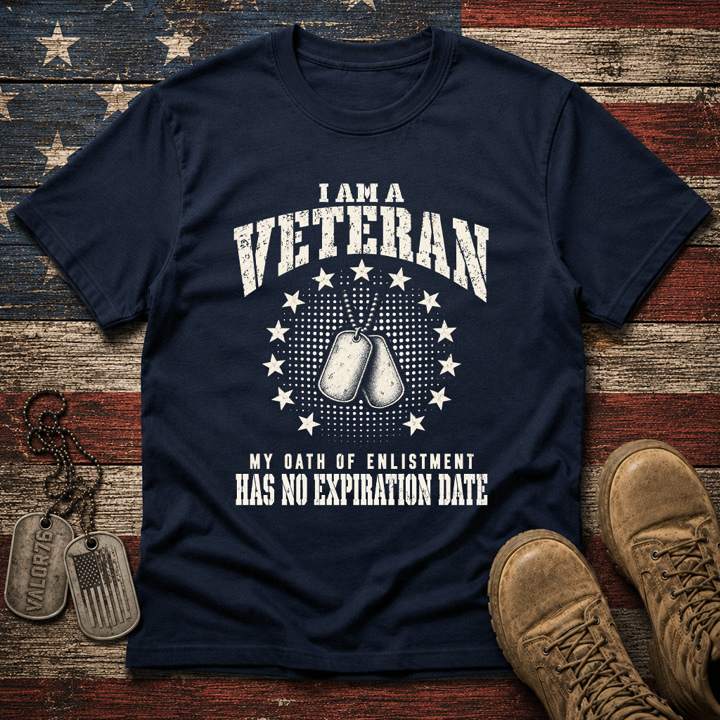 My Oath Of Enlistment Has No Expiration Date Classic Tee