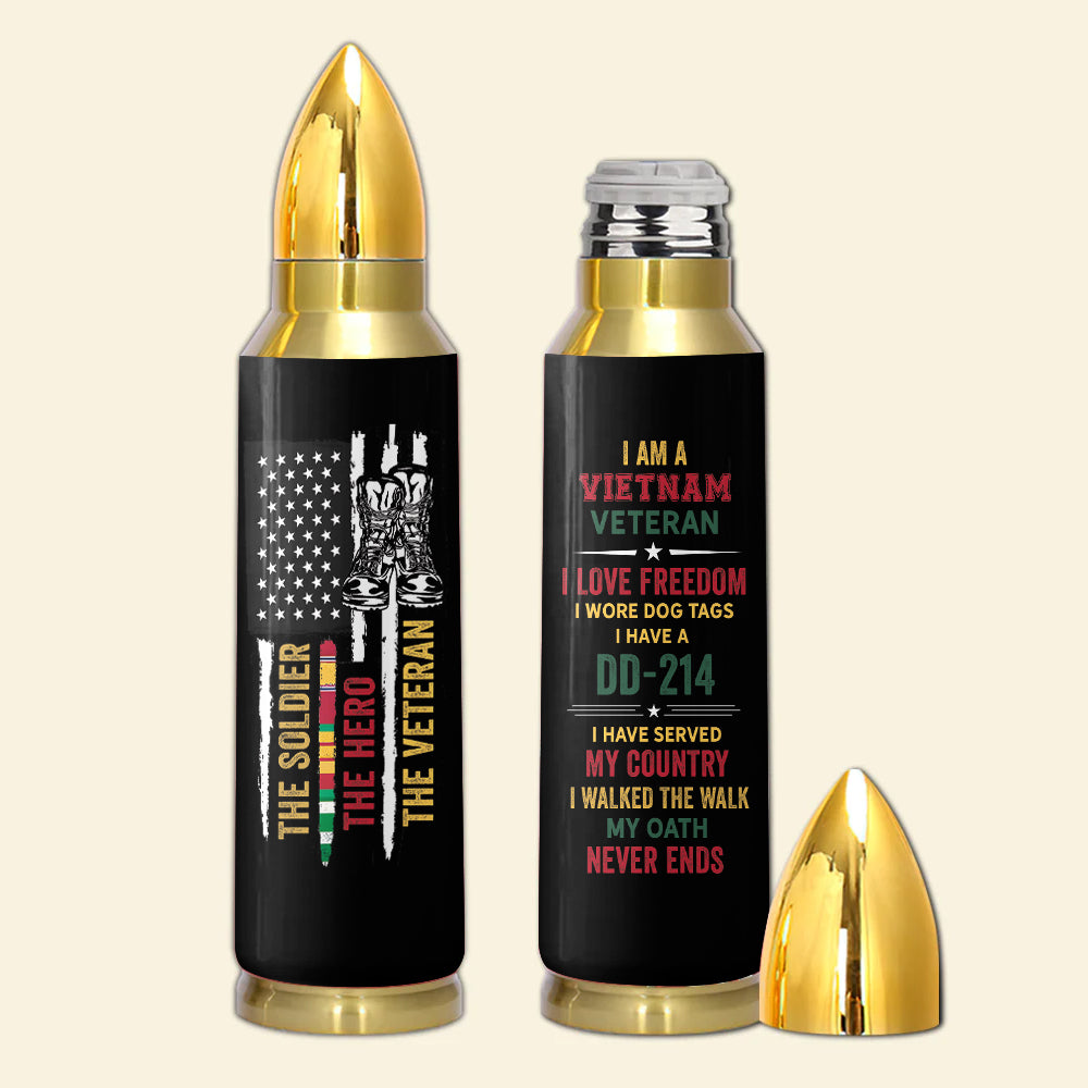 Vietnam Veteran The Soldier The Hero The Veteran Bullet Tumbler