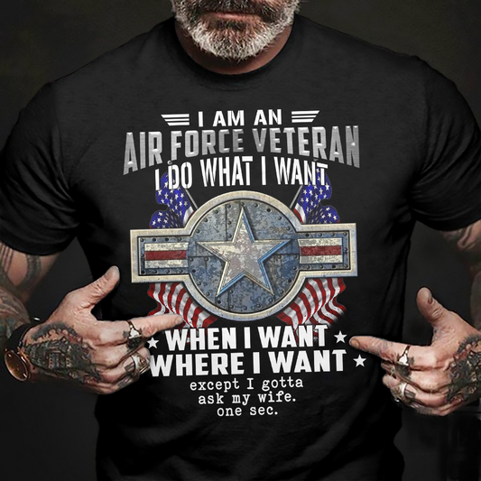 I Am An Air Force Veteran - Classic T-Shirt