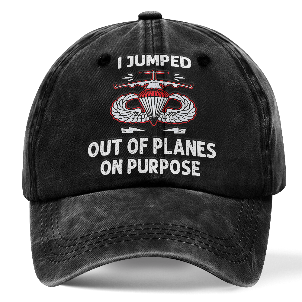 Airborne I Jumped Out Of Plane On Purpose Washed Cap