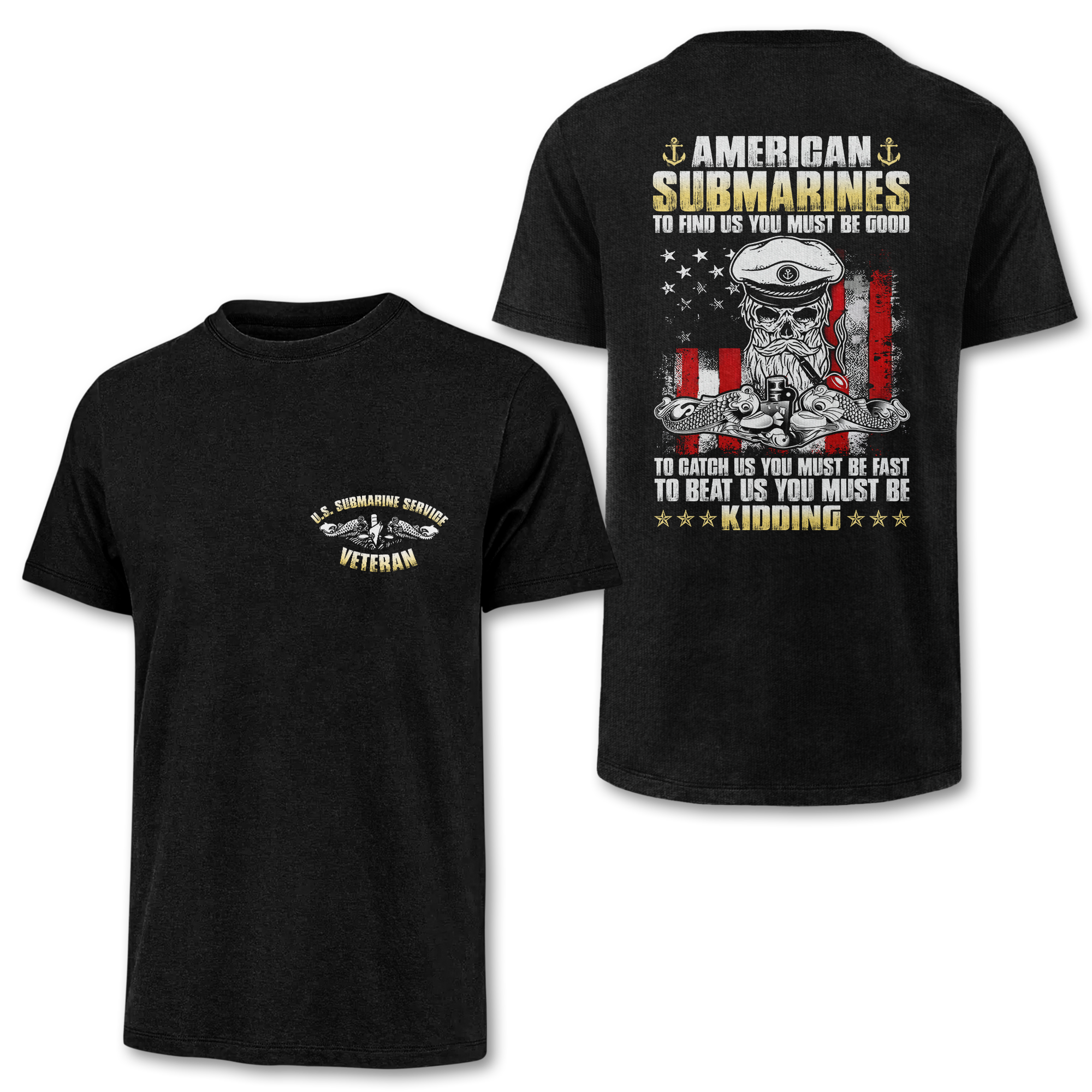 Navy Submarine To Find Us You Must Be Good Double Side Classic T-shirt