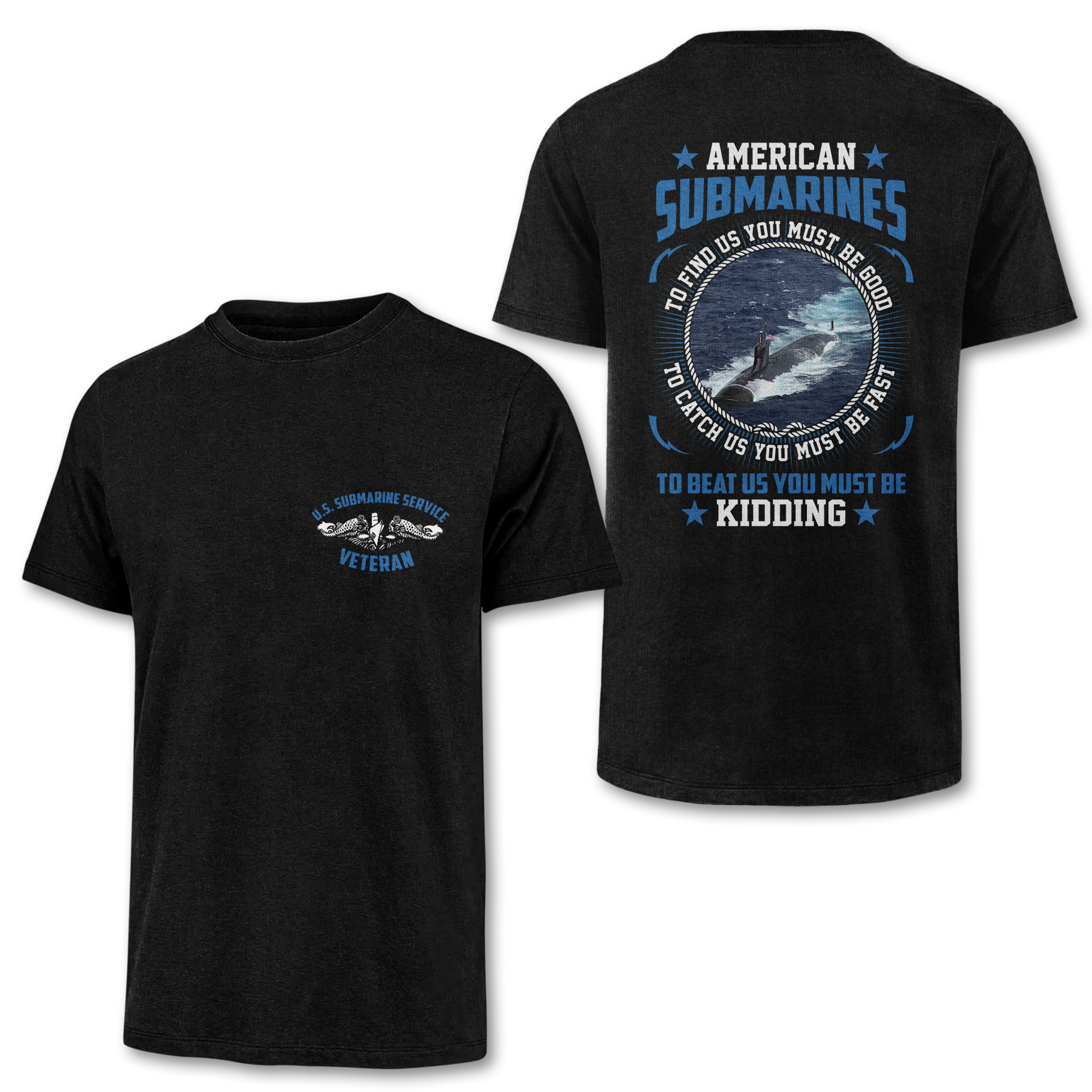 Navy Submarine To Find Us You Must Be Good Double Side Classic T-shirt