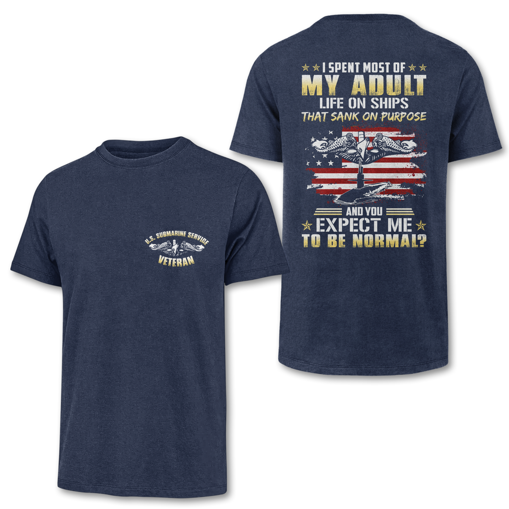 Navy Submarine Life That Sank On Purpose Double Side Classic T-shirt