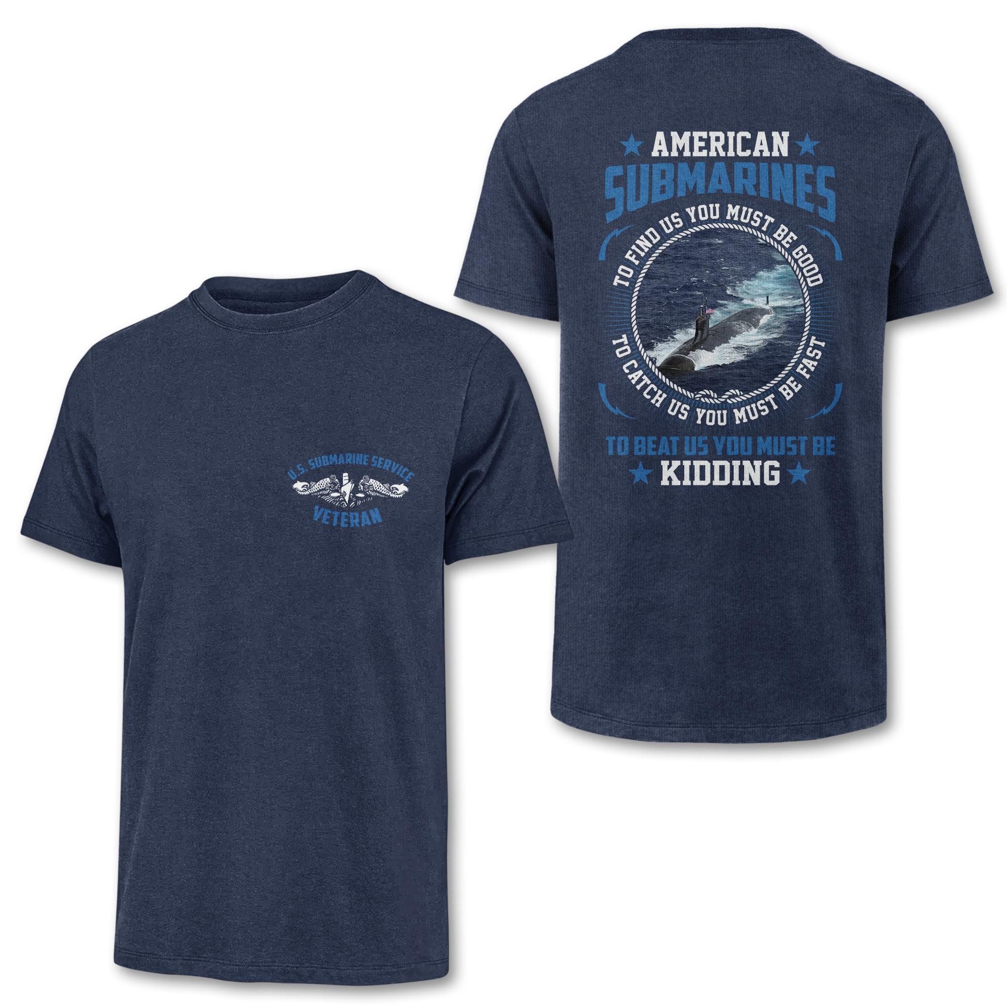 Navy Submarine To Find Us You Must Be Good Double Side Classic T-shirt
