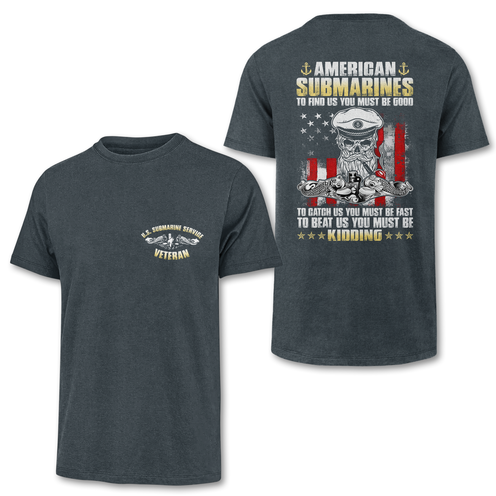 Navy Submarine To Find Us You Must Be Good Double Side Classic T-shirt