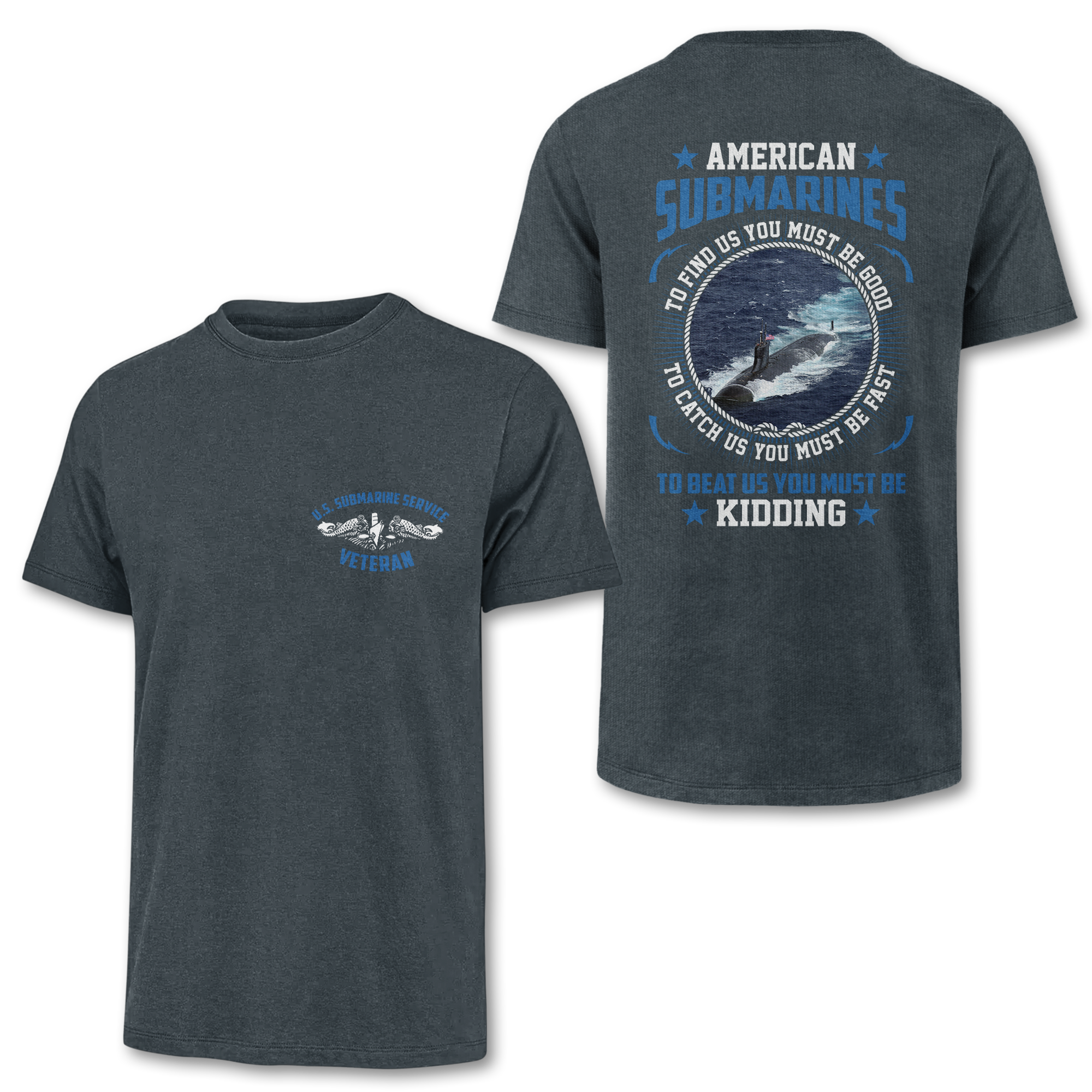 Navy Submarine To Find Us You Must Be Good Double Side Classic T-shirt