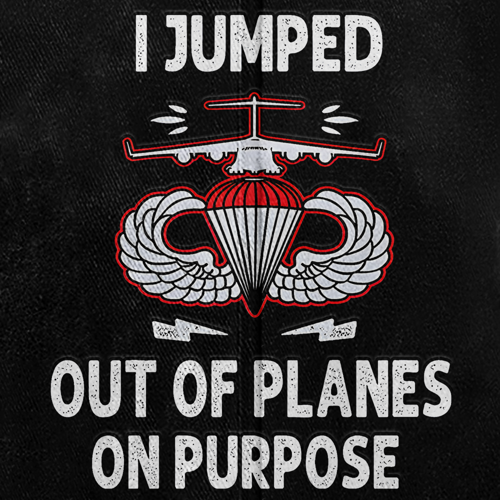 Airborne I Jumped Out Of Plane On Purpose Washed Cap