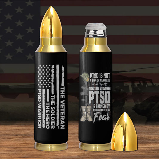 PTSD Is Not A Sign Of Weakness Bullet Tumbler