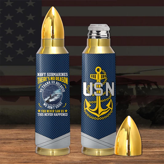 Navy Submarines There's No Reason To Thank Us Bullet Tumbler