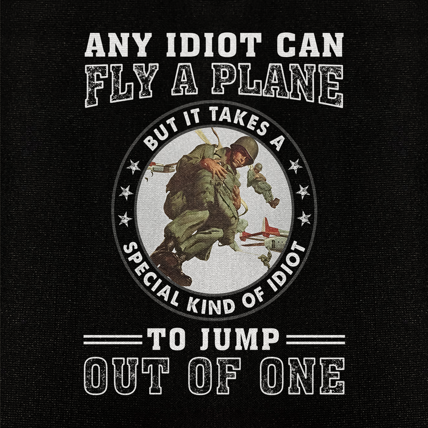 It Takes Special Kind Of Idiot To Jump Out Cuban Shirt