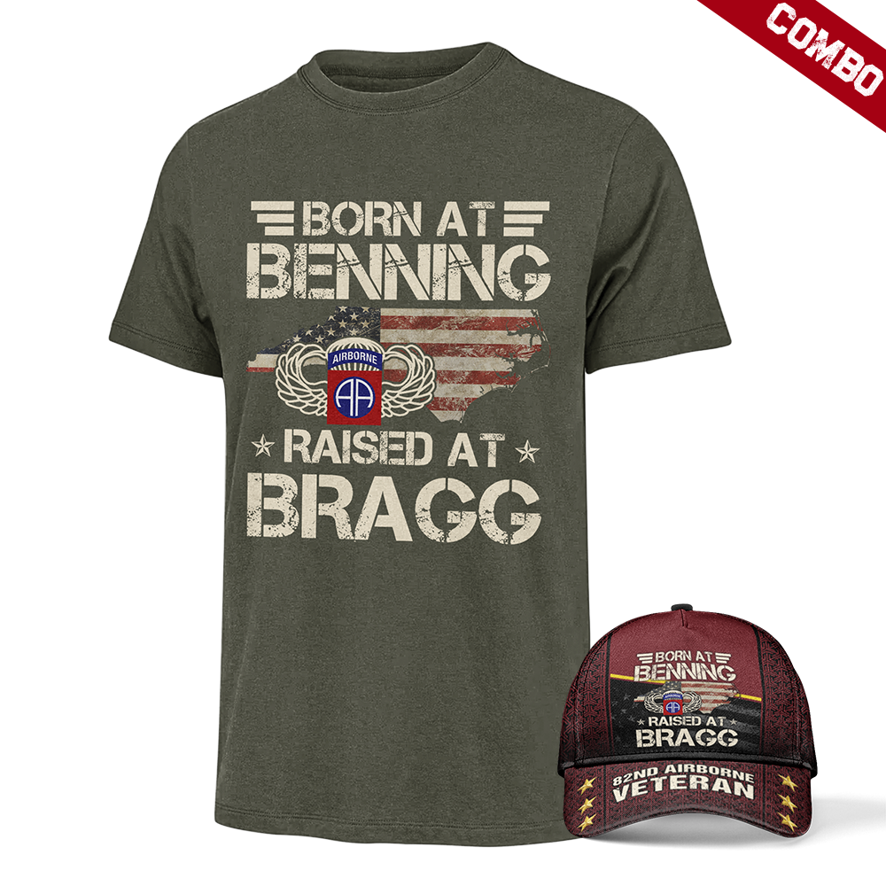 BORN AT BENNING RAISED AT BRAGG HAT CAP & TSHIRT COMBO