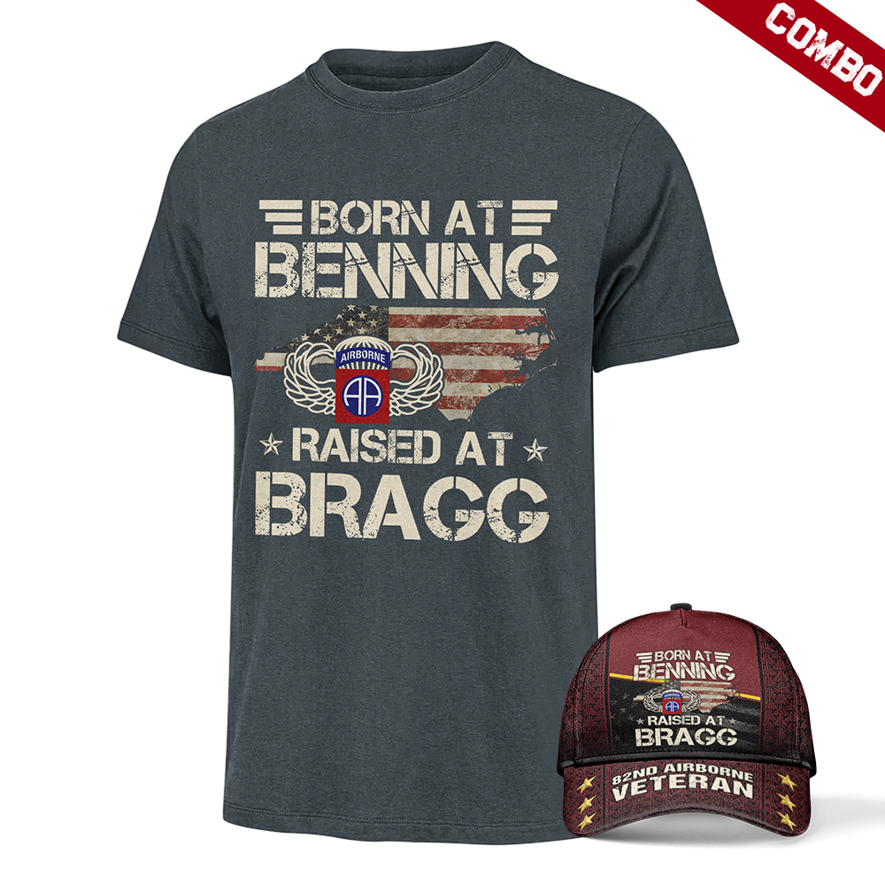 BORN AT BENNING RAISED AT BRAGG HAT CAP & TSHIRT COMBO