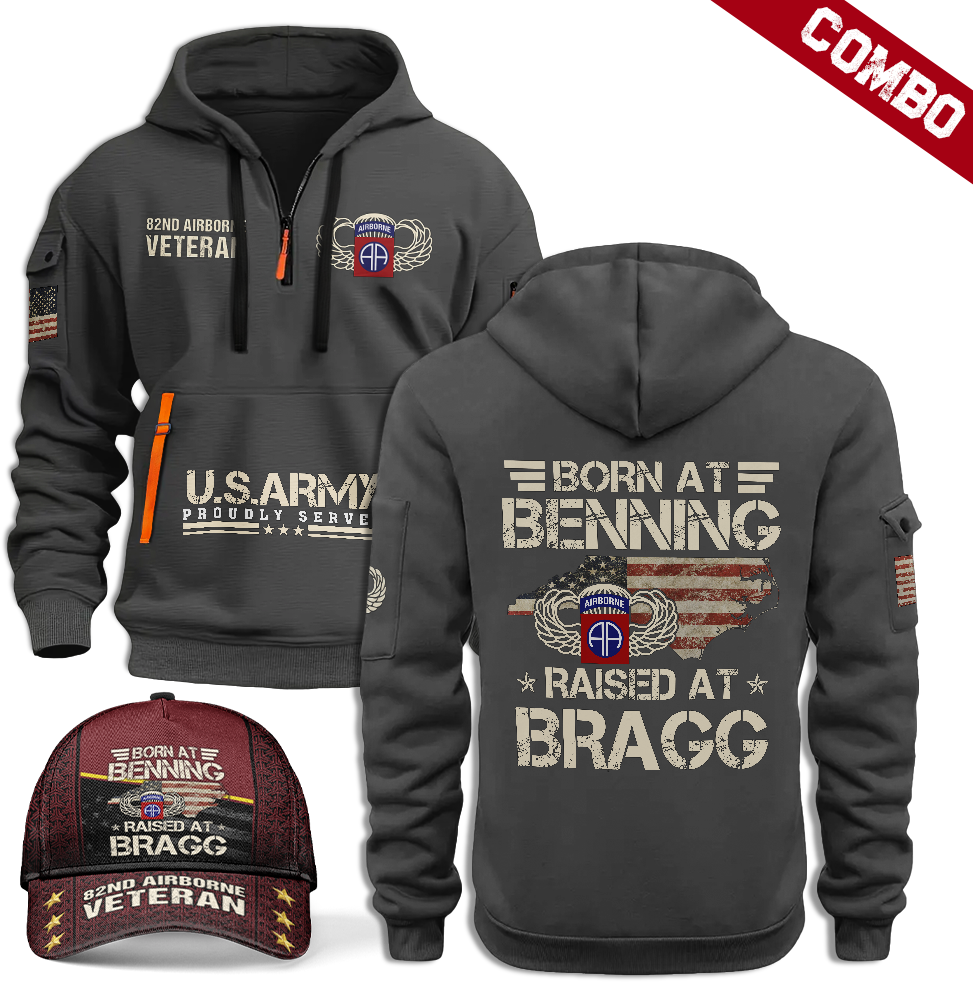 BORN AT BENNING RAISED AT BRAGG HOODIE AND CAP COMBO