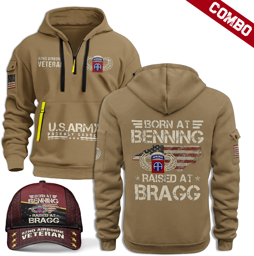 BORN AT BENNING RAISED AT BRAGG HOODIE AND CAP COMBO