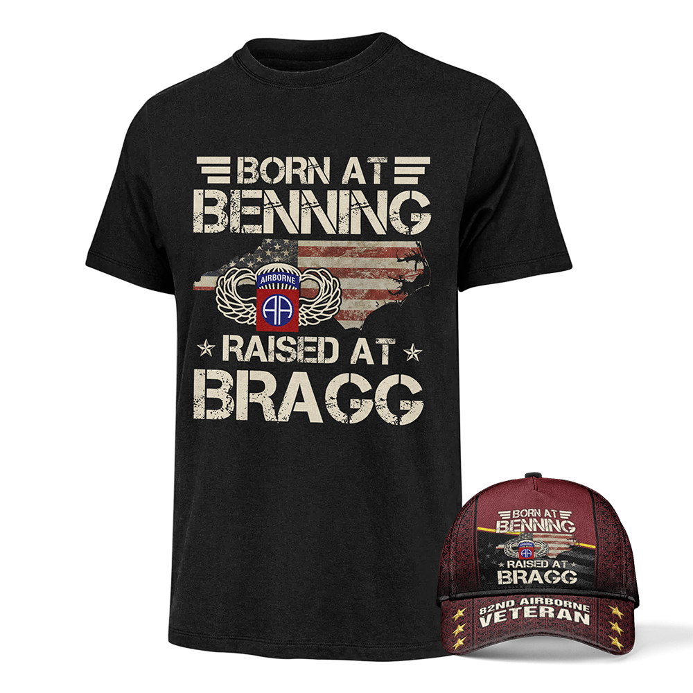 BORN AT BENNING RAISED AT BRAGG HAT CAP & TSHIRT COMBO