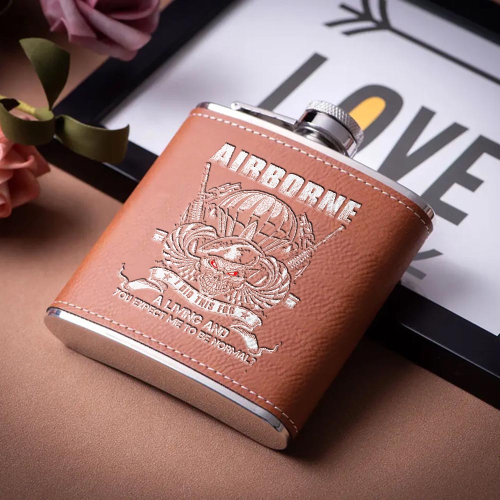 Airborne I Did This For A Living Leather Flask