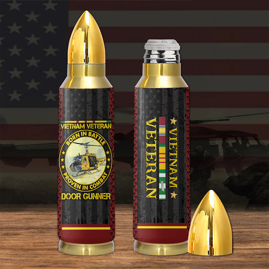 Vietnam Veteran Born In Battle Proven In Combat Door Gunner Bullet Tumbler