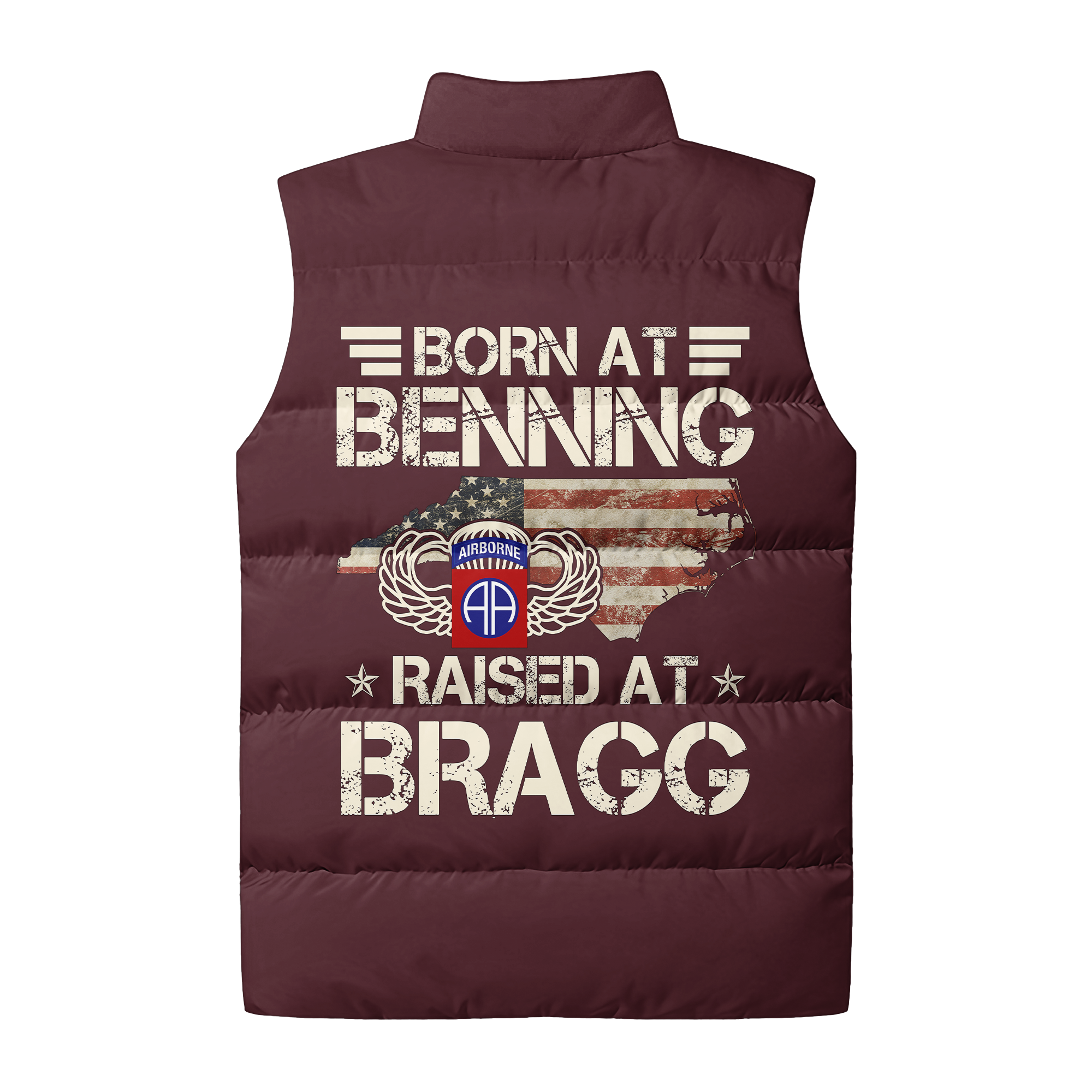 Born At Benning Raised At Bragg Puffer Vest